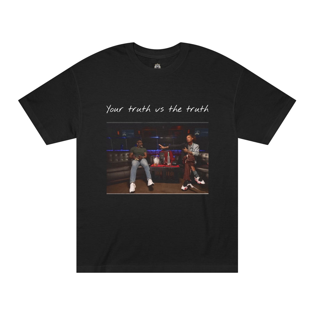 Your truth vs the truth classic tee A1 Lifestyle Co. T shirt