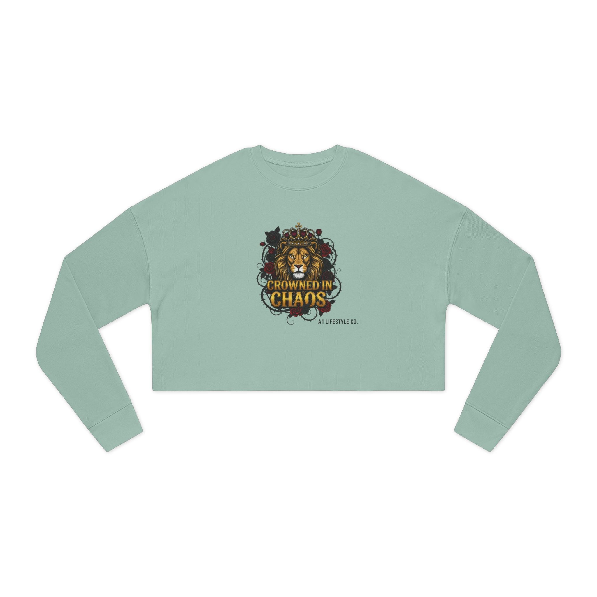 Cropped Sweatshirt — Crowned in Chaos A1 Lifestyle Co. Graphic