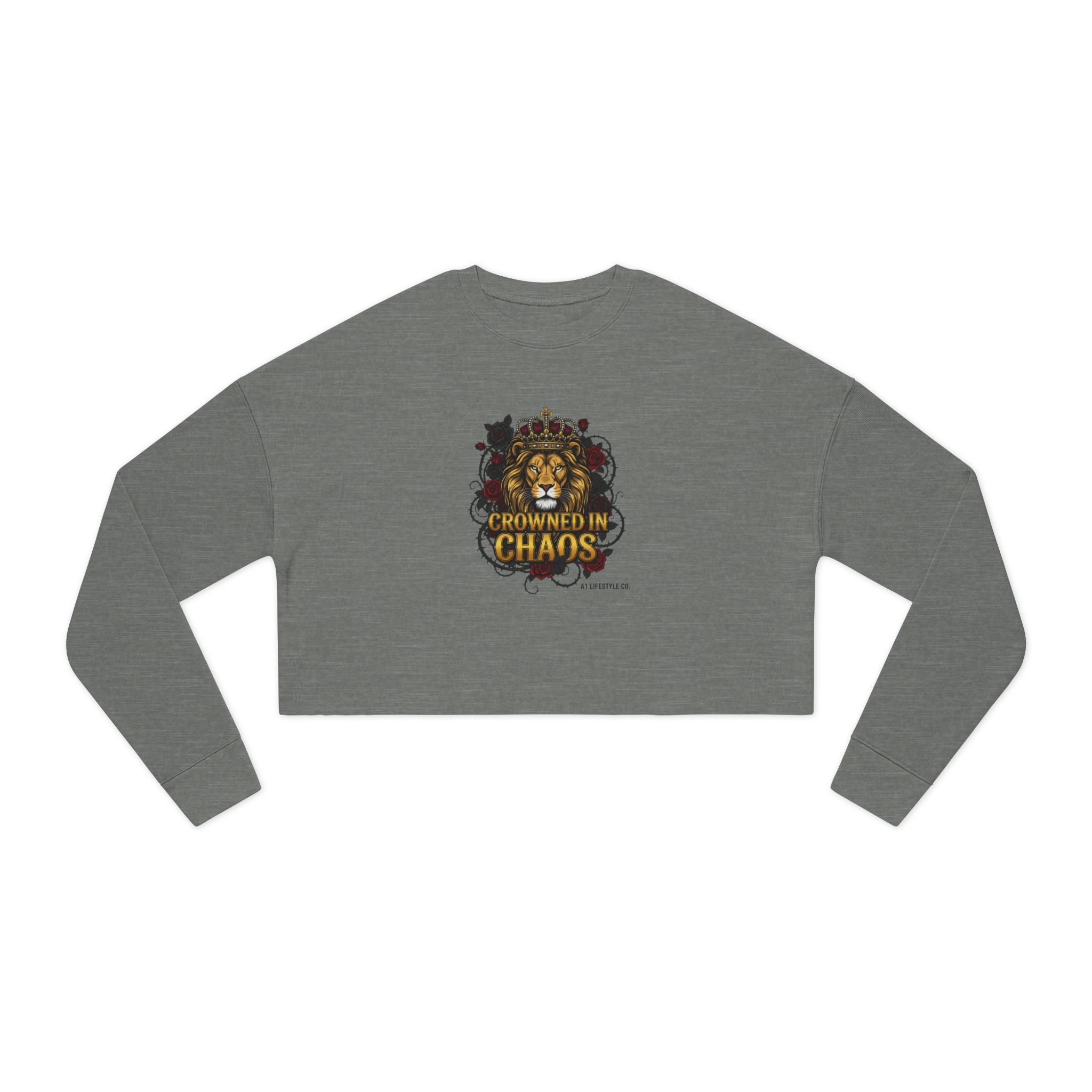 Cropped Sweatshirt — Crowned in Chaos Lion A1 Lifestyle Co. Graphic