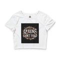 Queens Don't Fold Crop Tee — A1 Lifestyle Co. Feminist Statement Graphic Top