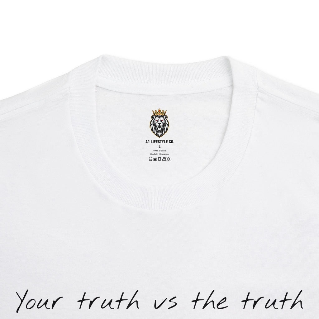 Your Truth vs The Truth Graphic Tee — T Shirt